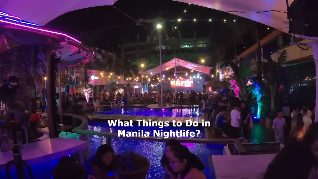 What Things to Do in Manila Nightlife?