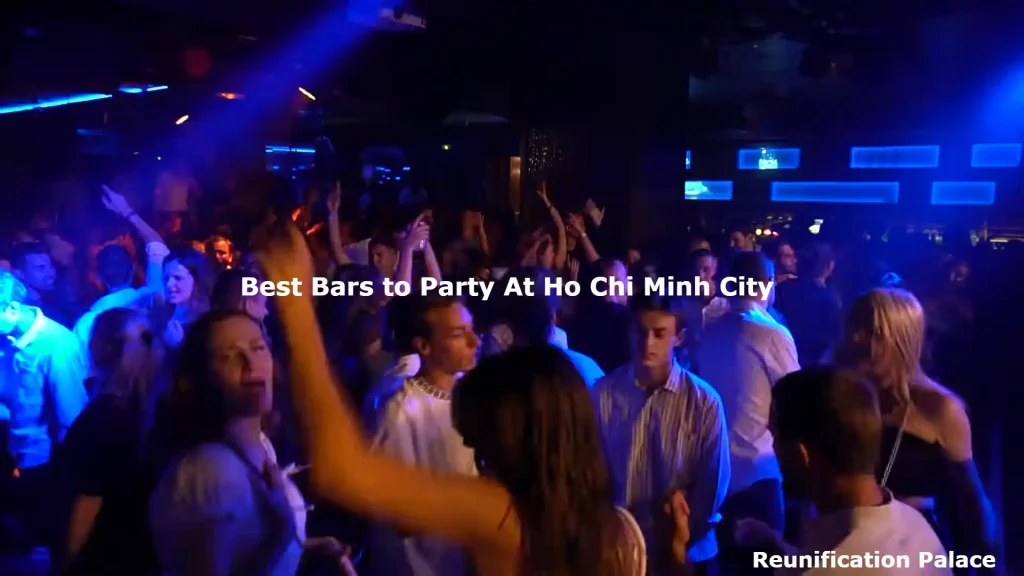 Best Bars to Party At Ho Chi Minh City