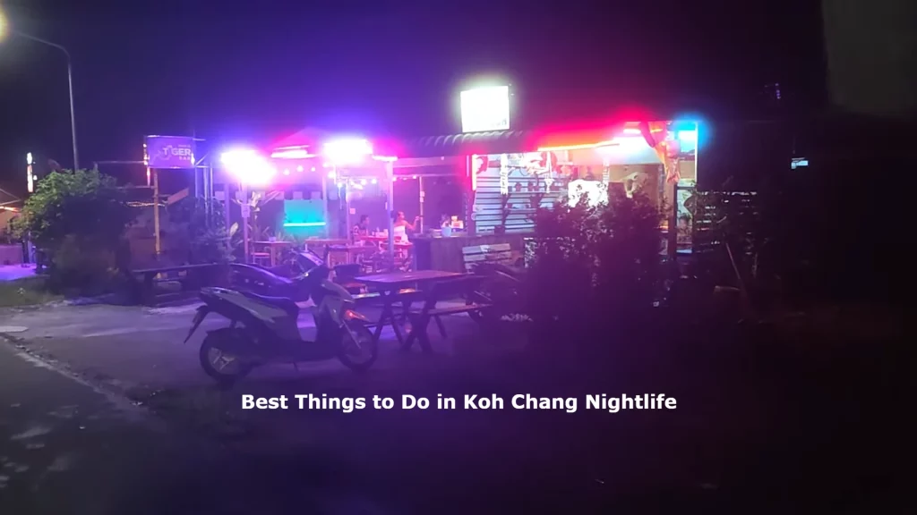 Best Things to Do in Koh Chang Nightlife