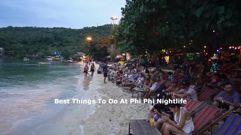 Best Things To Do At Phi Phi Nightlife
